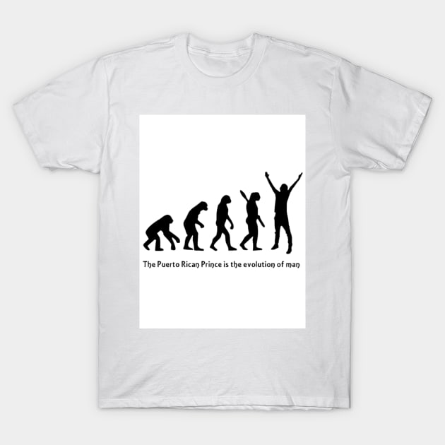 The Puerto Rican Prince is the evolution of man T-Shirt by BWO